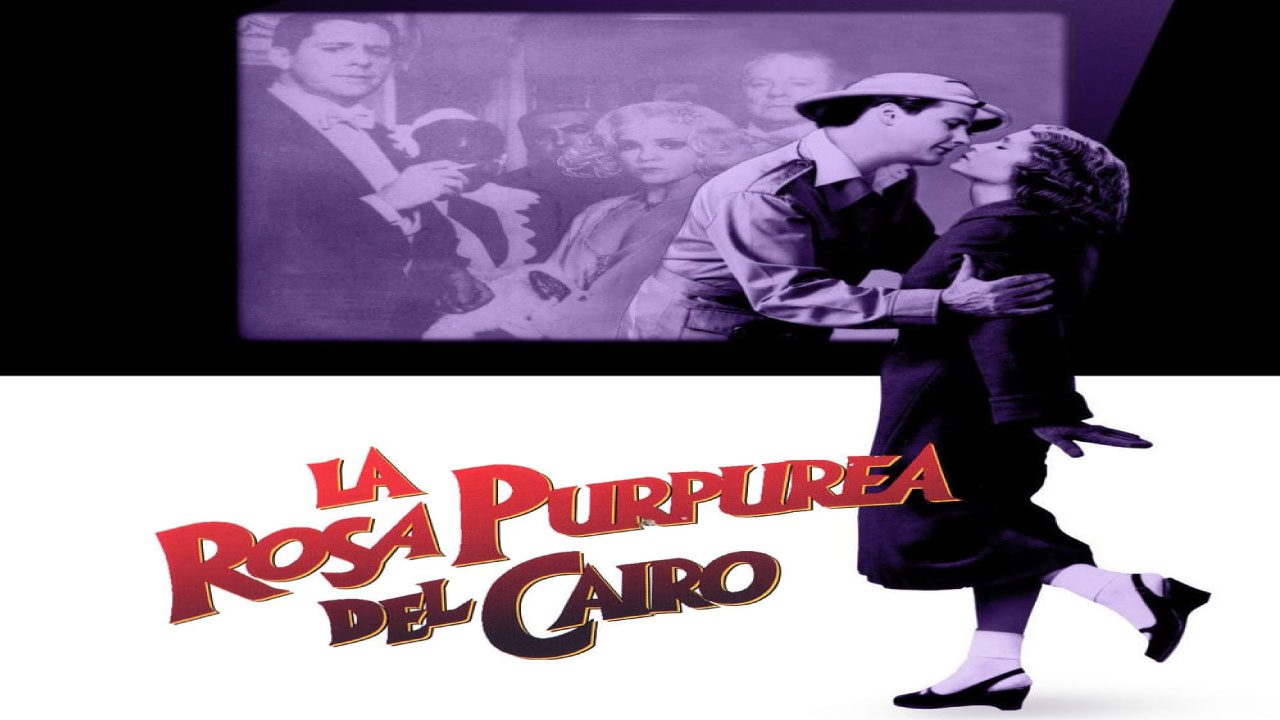 La Rosa Púrpura De El Cairo (Película) La Rosa Púrpura De El Cairo (Película)