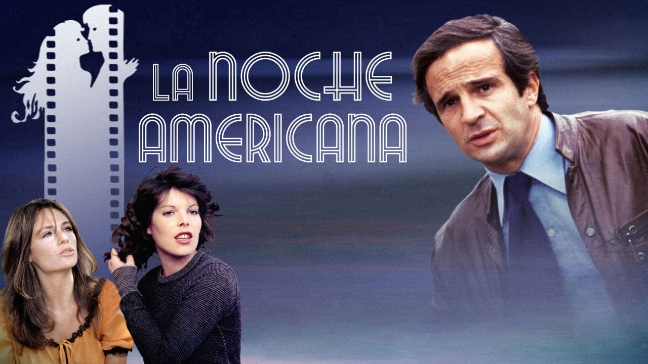 La Noche Americana (Película) La Noche Americana (Película)