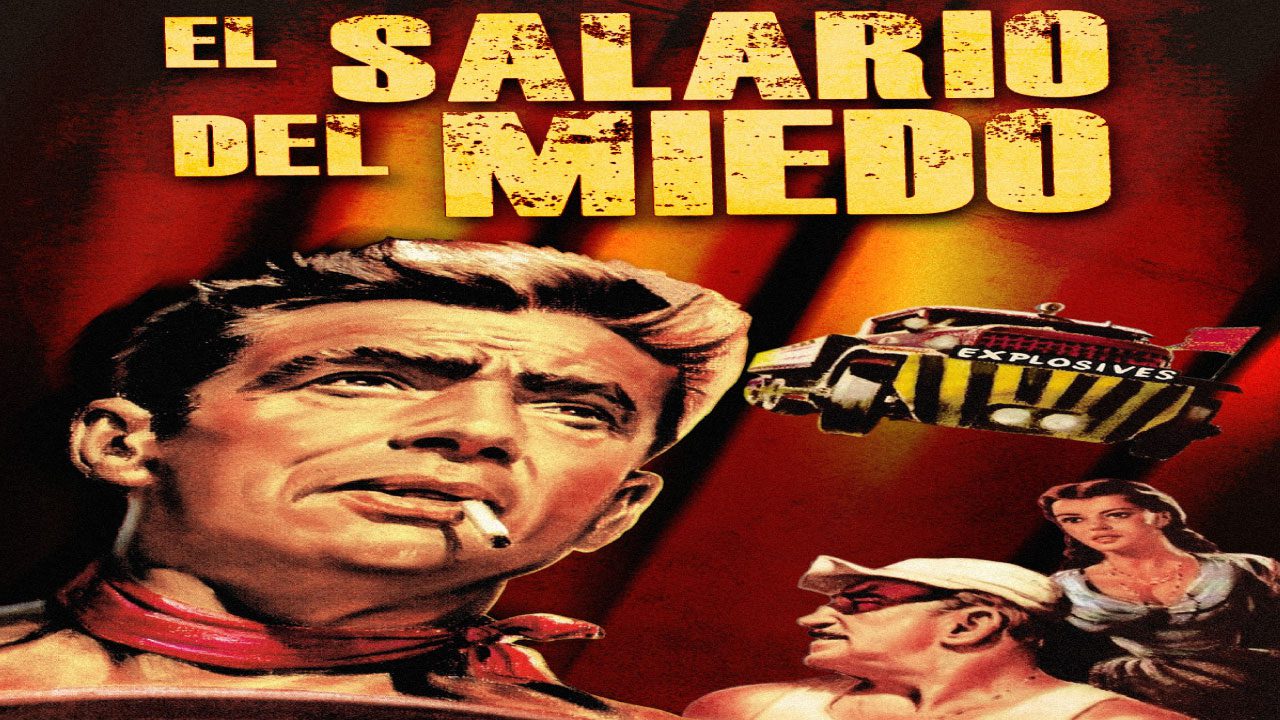 El Salario Del Miedo (Película) El Salario Del Miedo (Película)