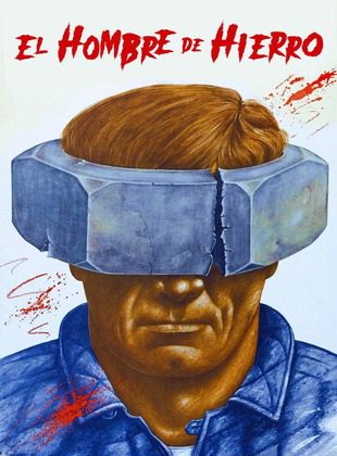 El Hombre De Hierro (Película) El Hombre De Hierro (Película)