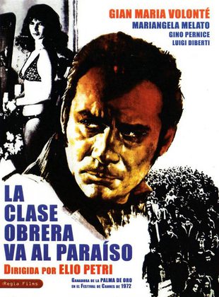 La Clase Obrera Va Al Paraíso (Película) La Clase Obrera Va Al Paraíso (Película)