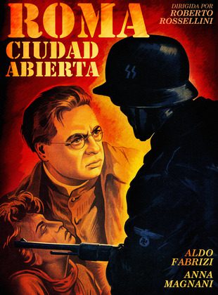Roma: Ciudad Abierta (Película) Roma: Ciudad Abierta (Película)