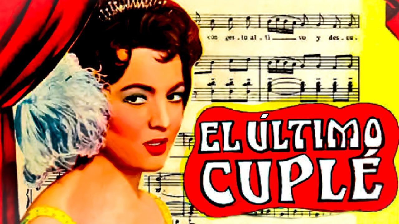 El Último Cuplé (Película) El Último Cuplé (Película)