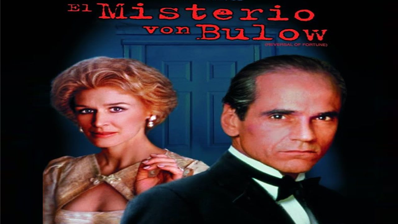 El Misterio Von Bulow (Película) El Misterio Von Bulow (Película)