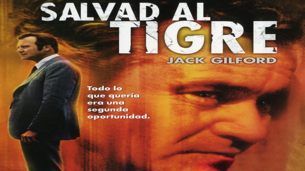 Salvad Al Tigre (Película) Salvad Al Tigre (Película)