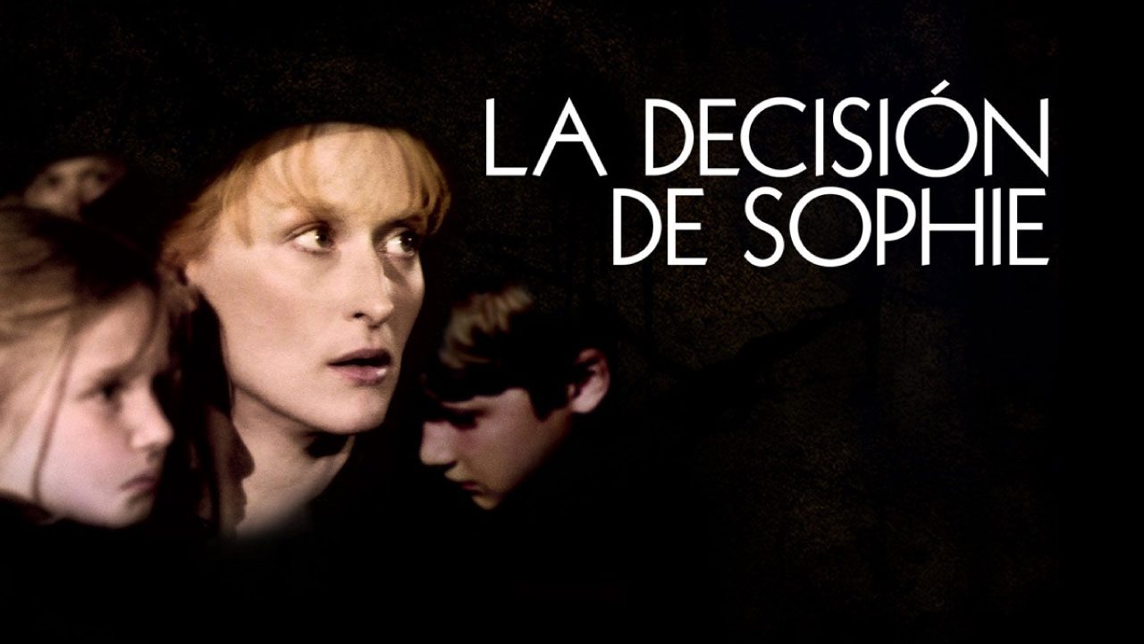 La Decisión De Sophie (Película) La Decisión De Sophie (Película)