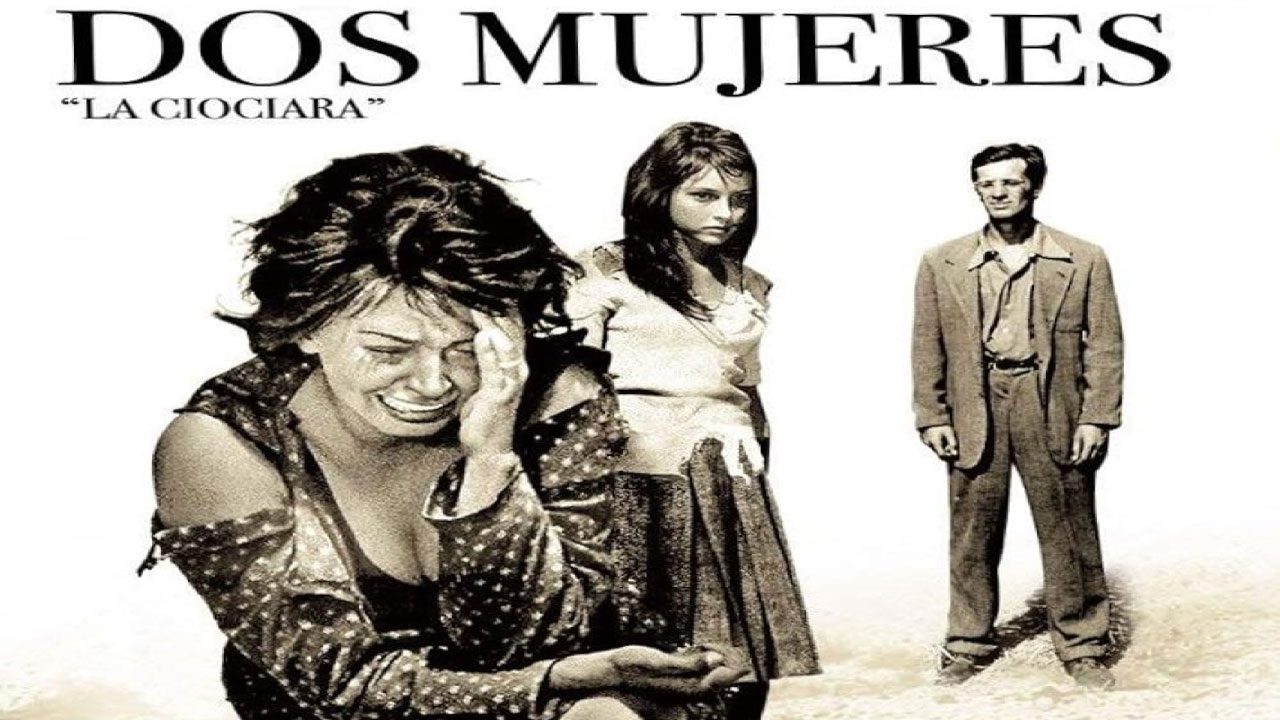 Dos Mujeres (1960) | Drama Histórico y Emotivo Dos Mujeres (1960) | Drama Histórico y Emotivo