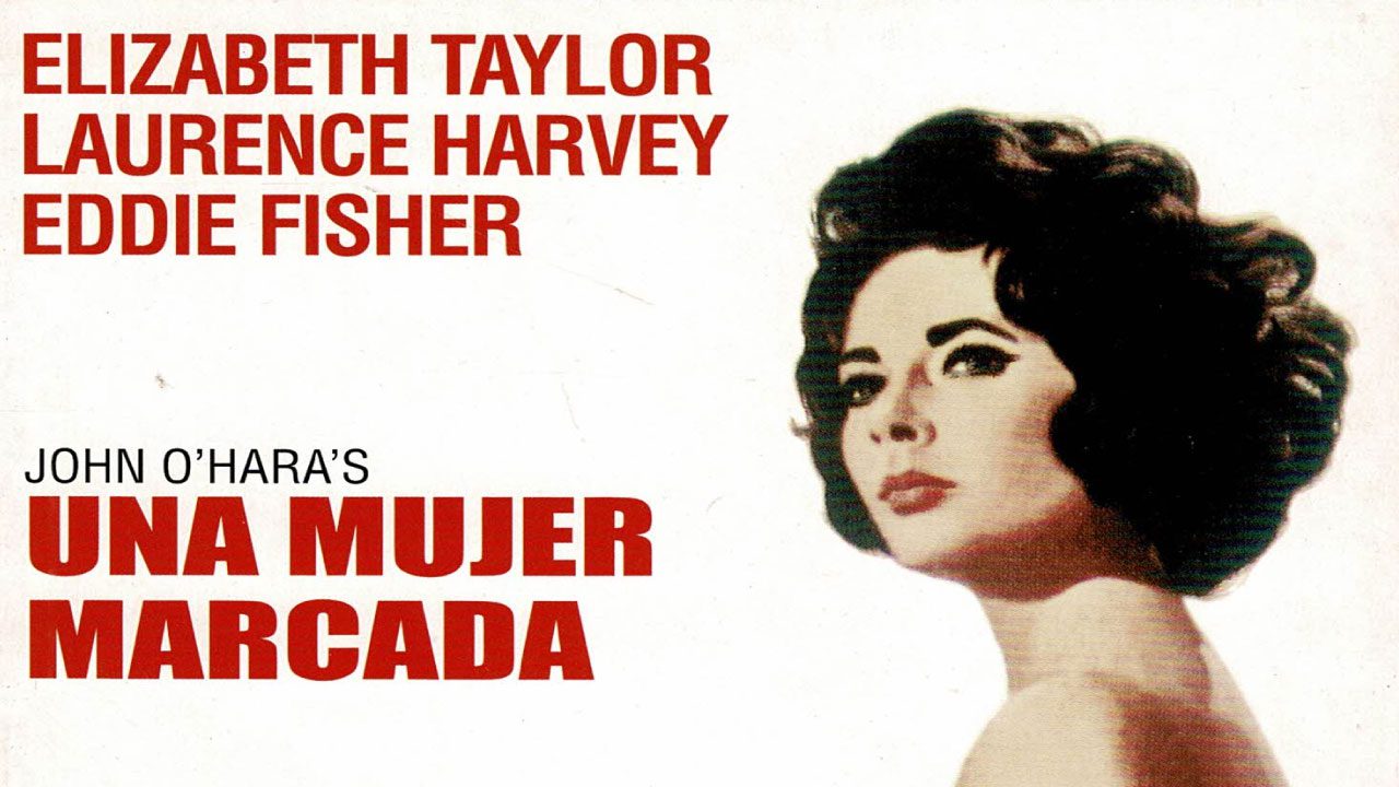 Una Mujer Marcada (1960) | Drama Romántico con Elizabeth Taylor Una Mujer Marcada (1960) | Drama Romántico con Elizabeth Taylor