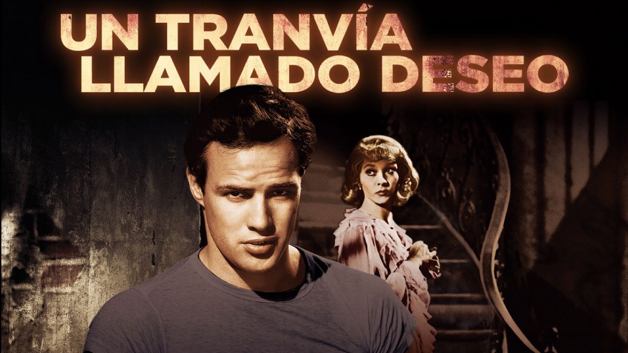 Un Tranvía Llamado Deseo (1951) | Drama Psicológico con Marlon Brando Un Tranvía Llamado Deseo (1951) | Drama Psicológico con Marlon Brando