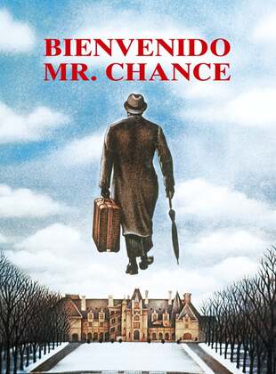 Bienvenido Mr. Chance (Película) Bienvenido Mr. Chance (Película)