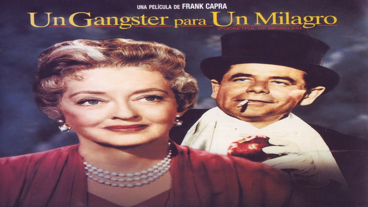 Un Gangster Para Un Milagro (Película) Un Gangster Para Un Milagro (Película)