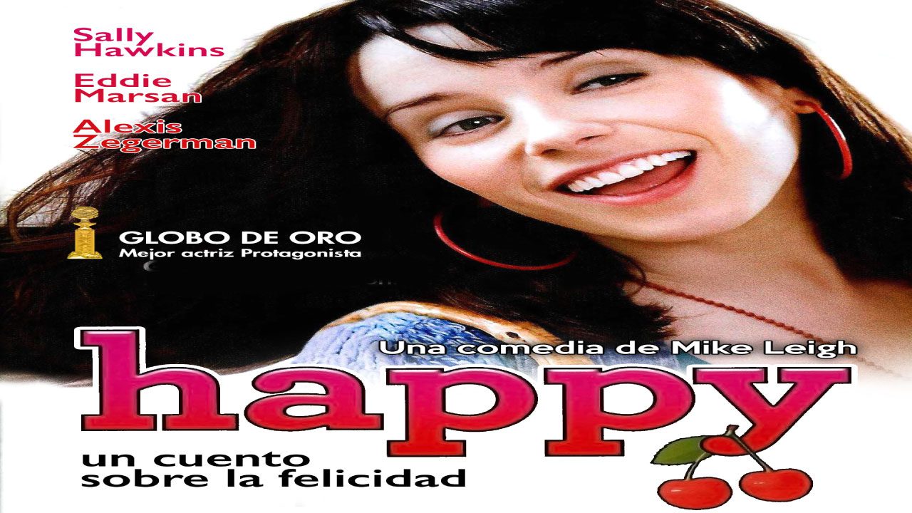 Happy: Un Cuento sobre la Felicidad (2008) | Comedia Dramática Costumbrista Happy: Un Cuento sobre la Felicidad (2008) | Comedia Dramática Costumbrista