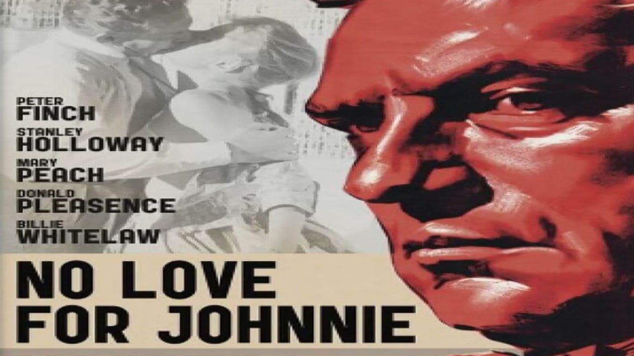 No Love For Johnnie (Película) No Love For Johnnie (Película)