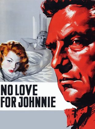 No Love For Johnnie (Película) No Love For Johnnie (Película)