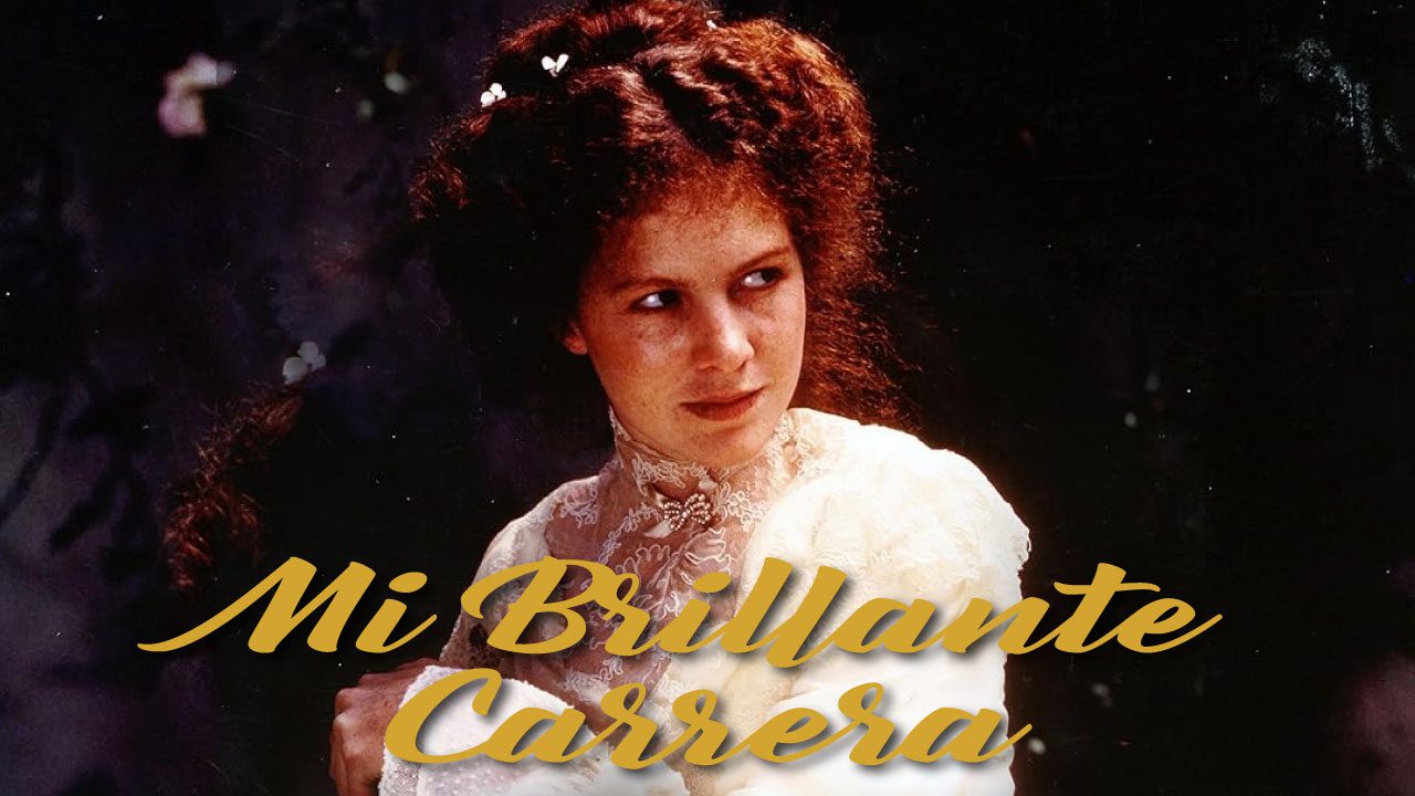 Mi Brillante Carrera (Película) Mi Brillante Carrera (Película)