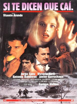 Si Te Dicen Que Caí (Película) Si Te Dicen Que Caí (Película)