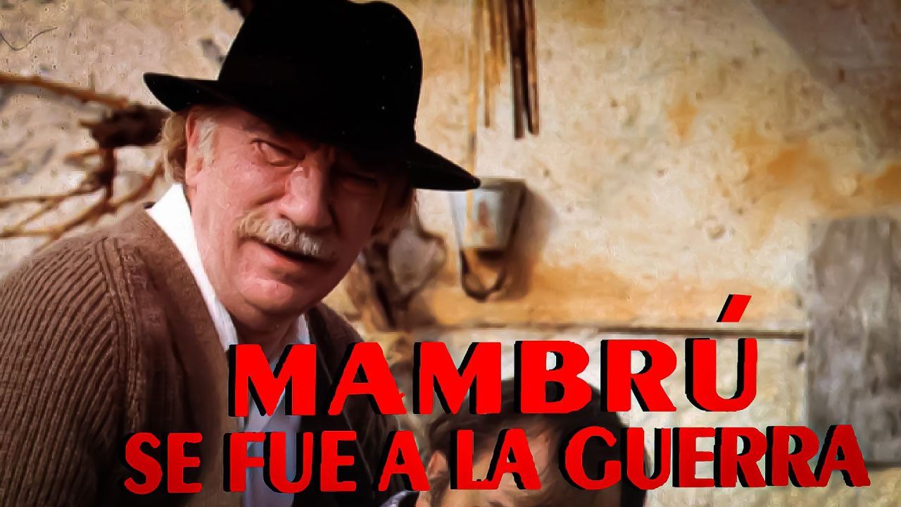 Mambrú Se Fue A La Guerra (Película) Mambrú Se Fue A La Guerra (Película)