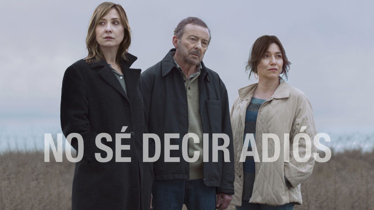 No Sé Decir Adiós (2017) | Drama Familiar y Emotivo No Sé Decir Adiós (2017) | Drama Familiar y Emotivo