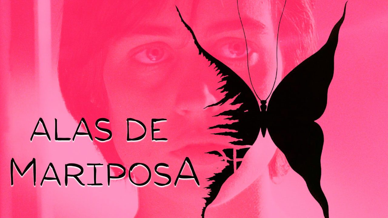 Alas De Mariposa (Película) Alas De Mariposa (Película)