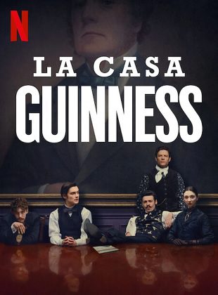 La Casa Guiness (Serie de TV) La Casa Guiness (Serie de TV)