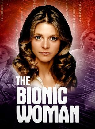 La Mujer Biónica (Serie de TV) La Mujer Biónica (Serie de TV)