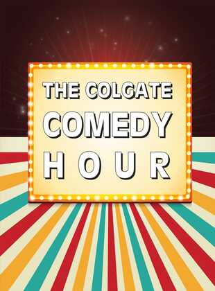 The Colgate Comedy Hour (Serie de TV) The Colgate Comedy Hour (Serie de TV)