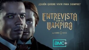 📺 Entrevista con el Vampiro (Serie de 2022)