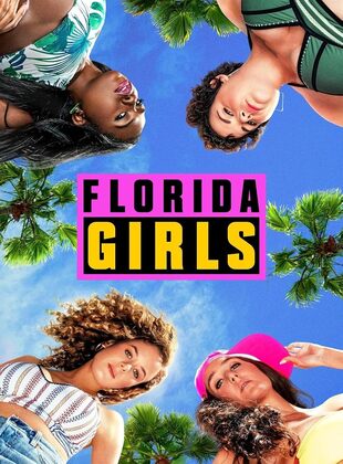 Florida Girls (Serie de TV) Florida Girls (Serie de TV)