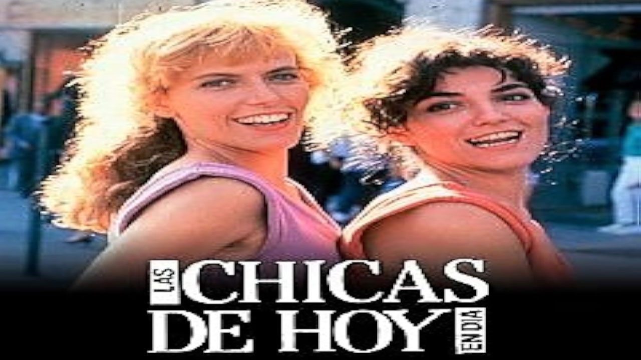 Las Chicas De Hoy En Día (Serie de TV) Las Chicas De Hoy En Día (Serie de TV)