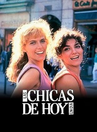 Las Chicas De Hoy En Día (Serie de TV) Las Chicas De Hoy En Día (Serie de TV)