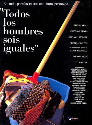 Todos Los Hombres Sois Iguales (Película) Todos Los Hombres Sois Iguales (Película)