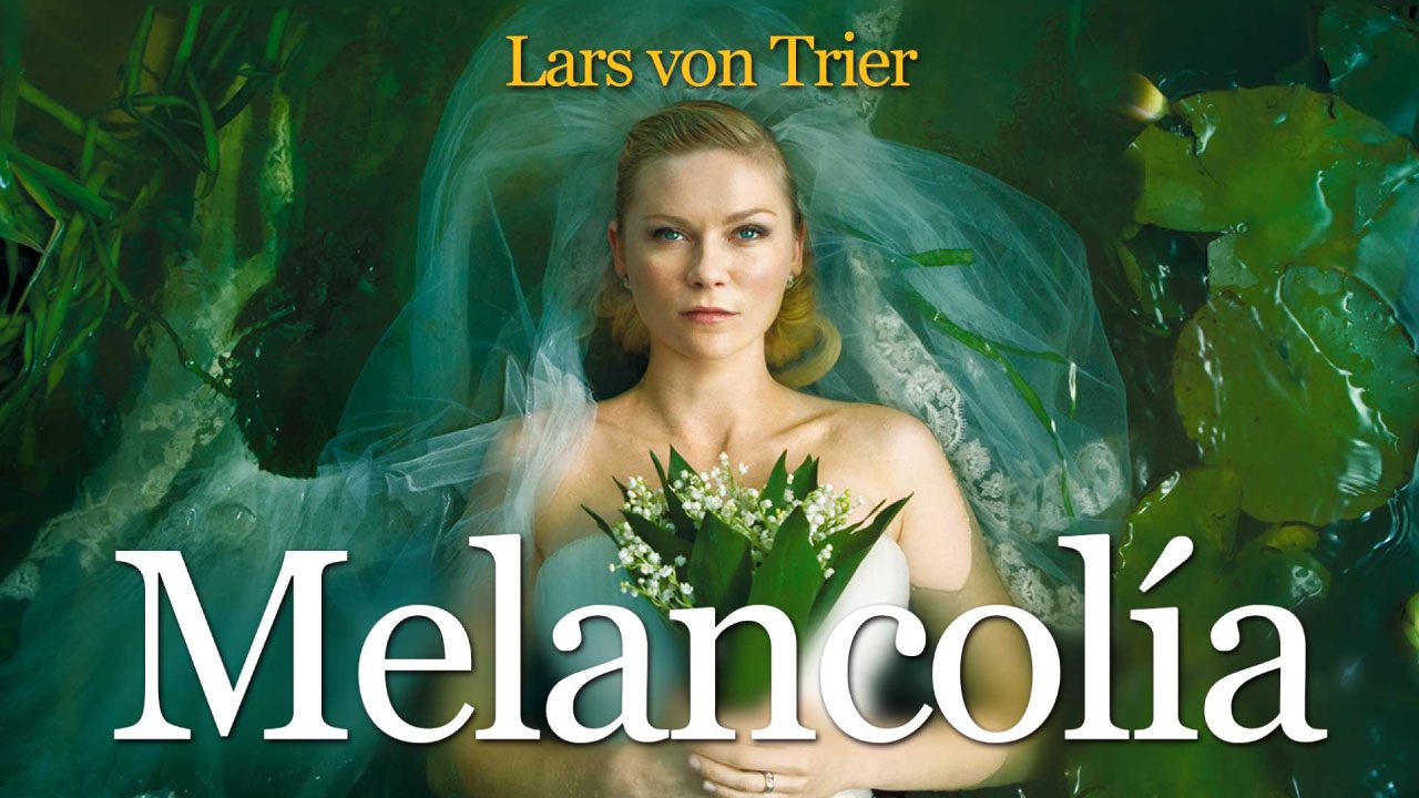 Melancolía (Película) Melancolía (Película)