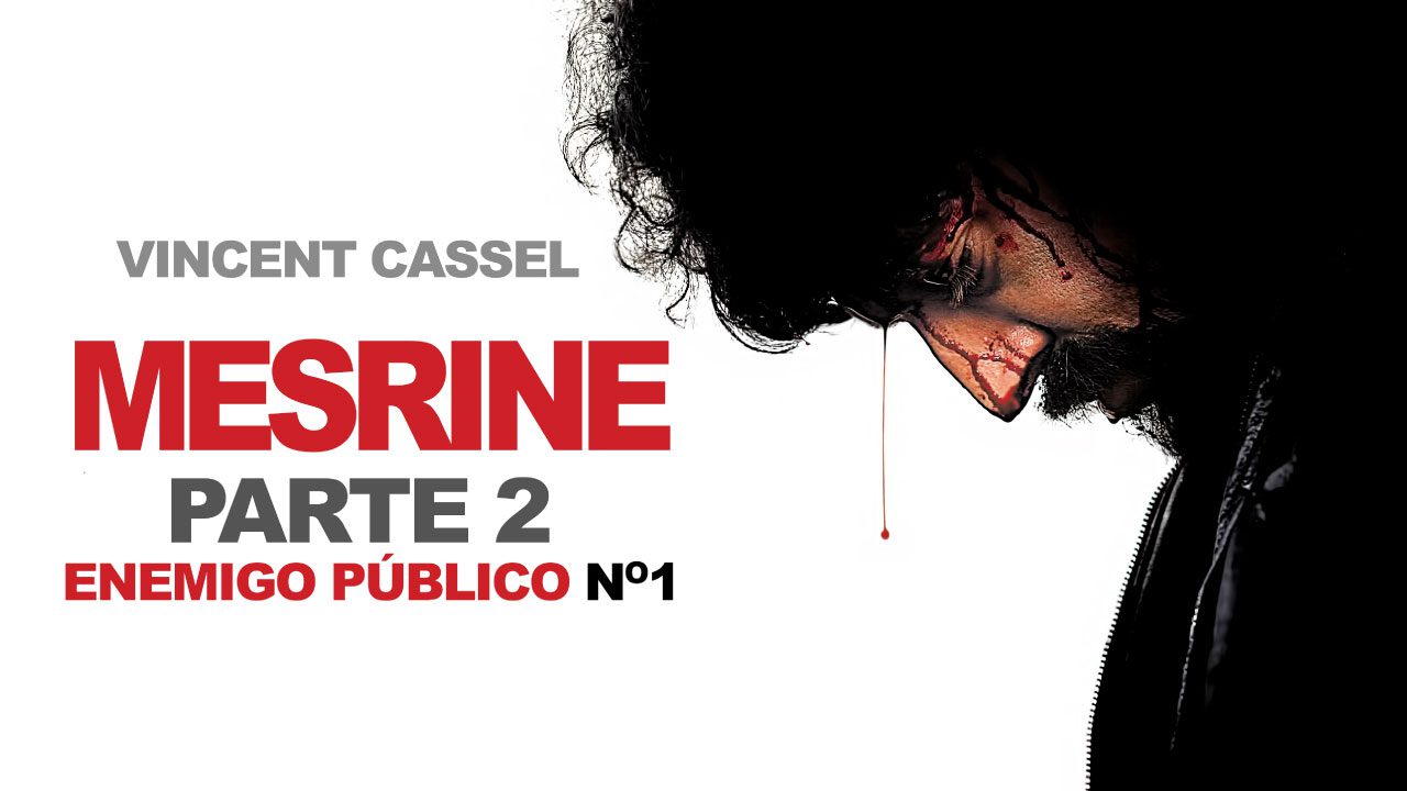 Mesrine Parte 2: Enemigo Público No1 (Película)