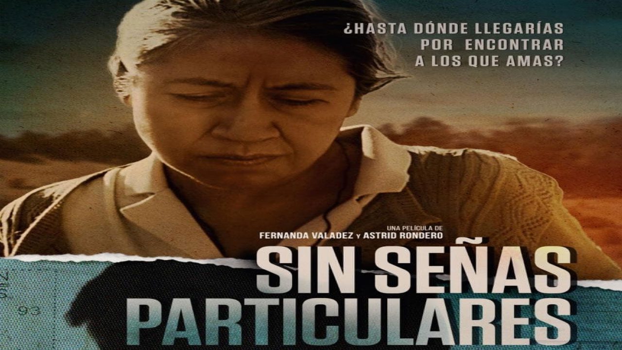 Sin Señas Particulares (Película) Sin Señas Particulares (Película)