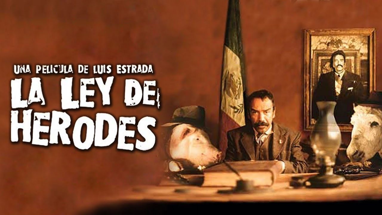 La Ley De Herodes (Película) La Ley De Herodes (Película)