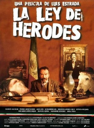 La Ley De Herodes (Película) La Ley De Herodes (Película)