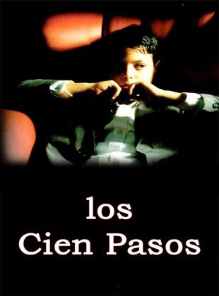 Los Cien Pasos (Película) Los Cien Pasos (Película)