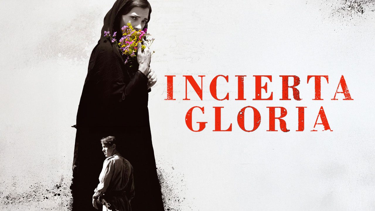 Incierta Gloria (Película) Incierta Gloria (Película)