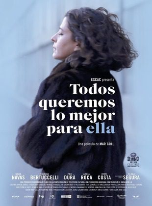 Todos Queremos Lo Mejor Para Ella (Película) Todos Queremos Lo Mejor Para Ella (Película)