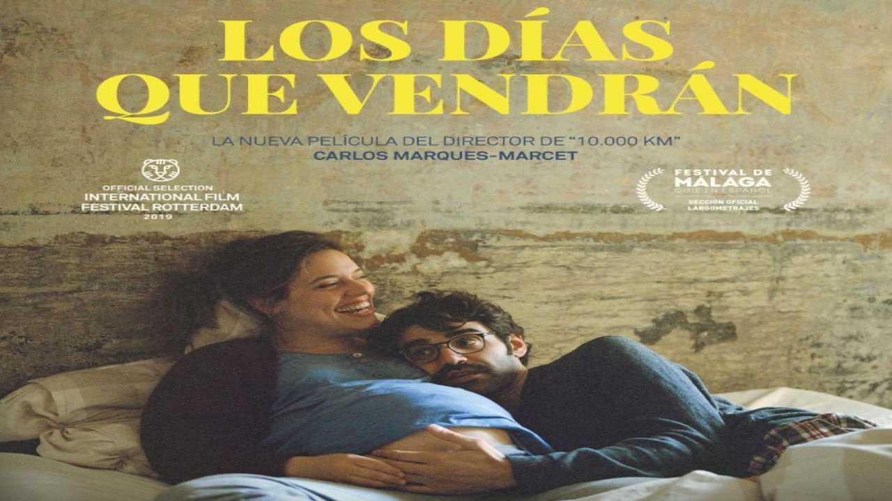 Los Días Que Vendrán (Película) Los Días Que Vendrán (Película)