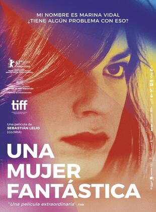 Una Mujer Fantástica (Película) Una Mujer Fantástica (Película)