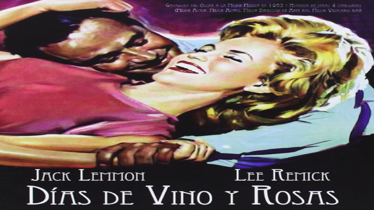 Días de Vino y Rosas (1962) | Drama Estadounidense sobre la Adicción Al Alcohol