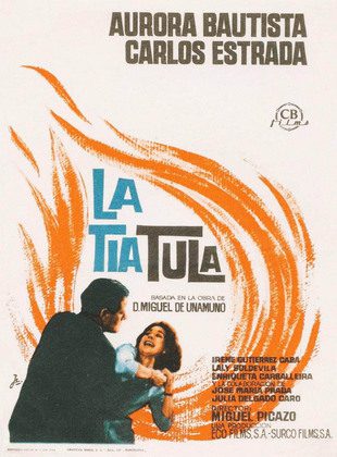 La Tía Tula (Película) La Tía Tula (Película)