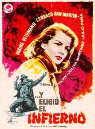 Y Eligió El Infierno (Película) Y Eligió El Infierno (Película)