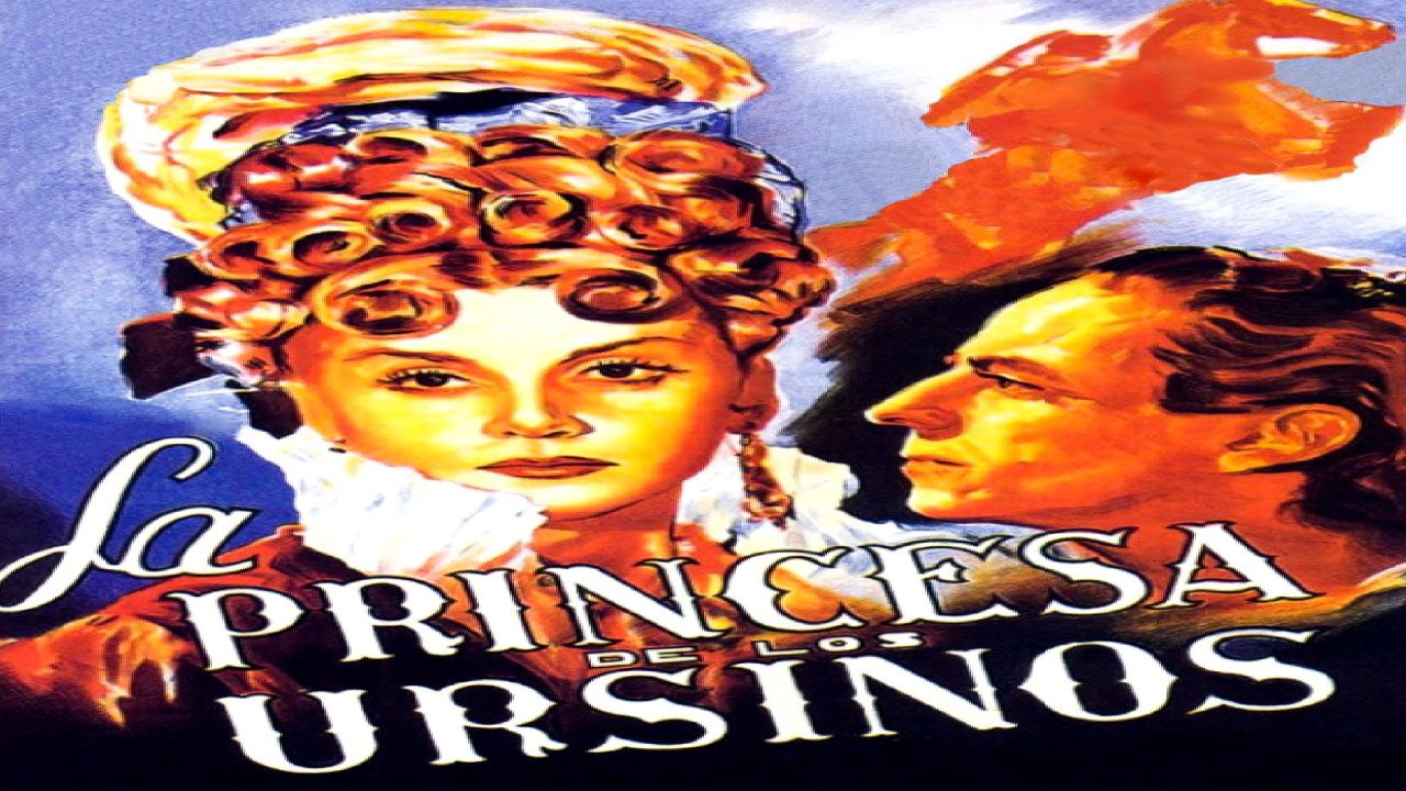 La Princesa De Los Ursinos (Película) La Princesa De Los Ursinos (Película)