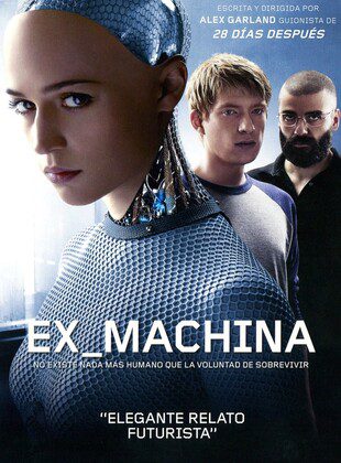 Ex Machina (Película) Ex Machina (Película)