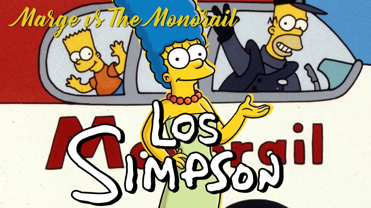 Marge Vs The Monorail (Episodio de la serie Los Simpson)
