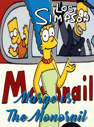 Marge Vs The Monorail (Episodio de la serie Los Simpson)