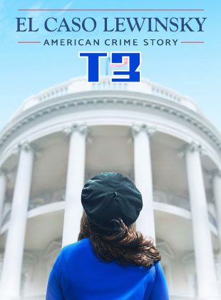 American Crime Story: El Caso Lewinsky (Serie de TV) American Crime Story: El Caso Lewinsky (Serie de TV)
