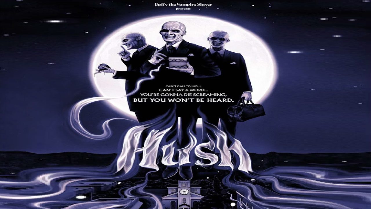 Hush (Episodio de la serie Buffy Cazavampiros) Hush (Episodio de la serie Buffy Cazavampiros)